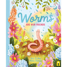 Book -  Worms Are Our Friends (Hardcover)